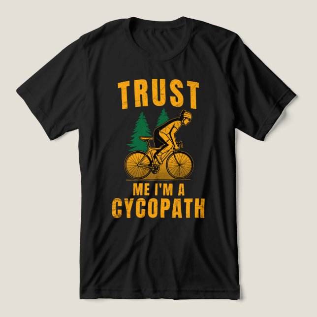 Confie em mim, sou um amante de bicicleta Cycopath (Design frontal)