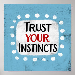 Confie na sua arte de parede de Poster Instintos