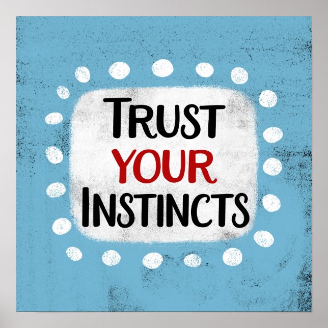 Confie na sua arte de parede de Poster Instintos (Frente)