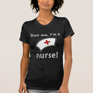 Confie que eu mim é camisas da enfermeira um T,