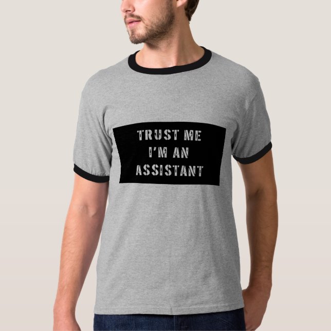 Confie que eu mim é uma camisa do assistente T (Frente)