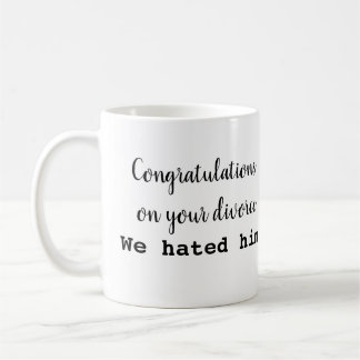 Congrats em sua caneca do divórcio! Deixe-nos
