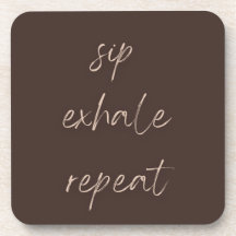 Conjunto de Porta-copos Sip Exhale Repeat Waiting