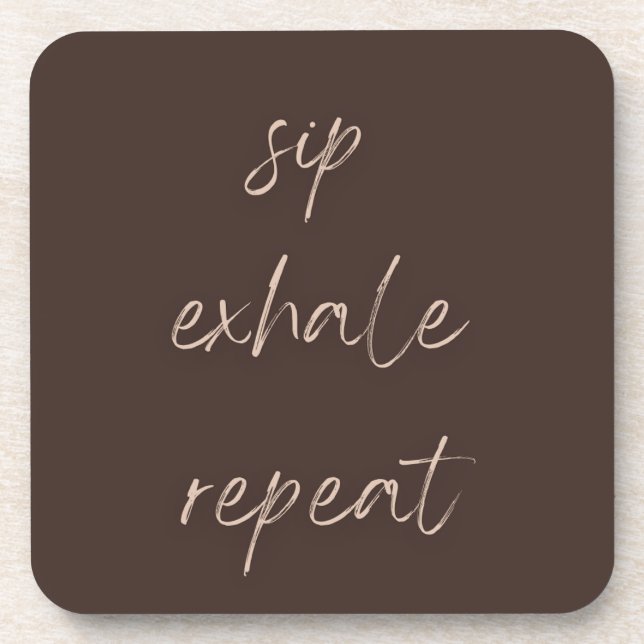 Conjunto de Porta-copos Sip Exhale Repeat Waiting  (Frente)