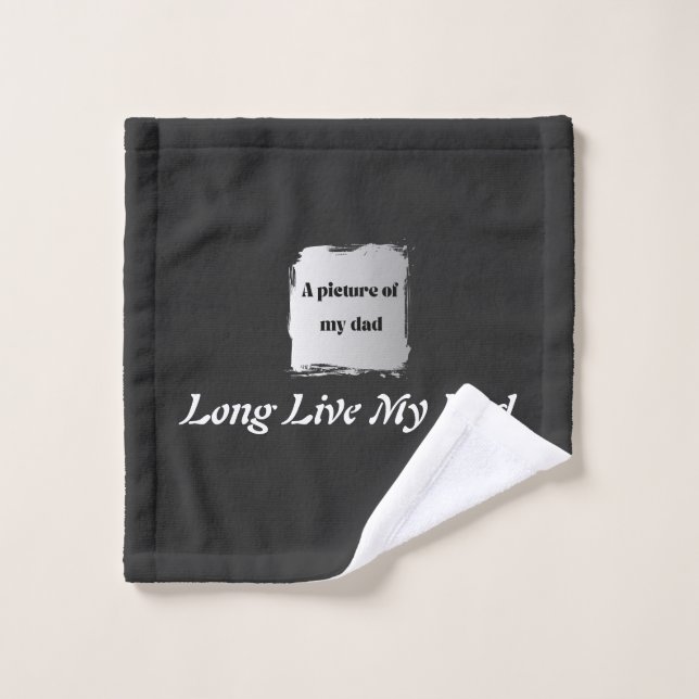 Conjunto De Toalhas  Best Father’s Day Gift, Long Live My Dad  (Pano de lavar)