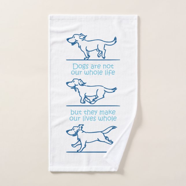 Conjunto De Toalhas Cães fazem nossas vidas inteiras (Toalha de mão)