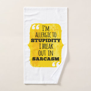 Conjunto De Toalhas Eu sou alérgico à estupidez que eu rompo em Sarcas