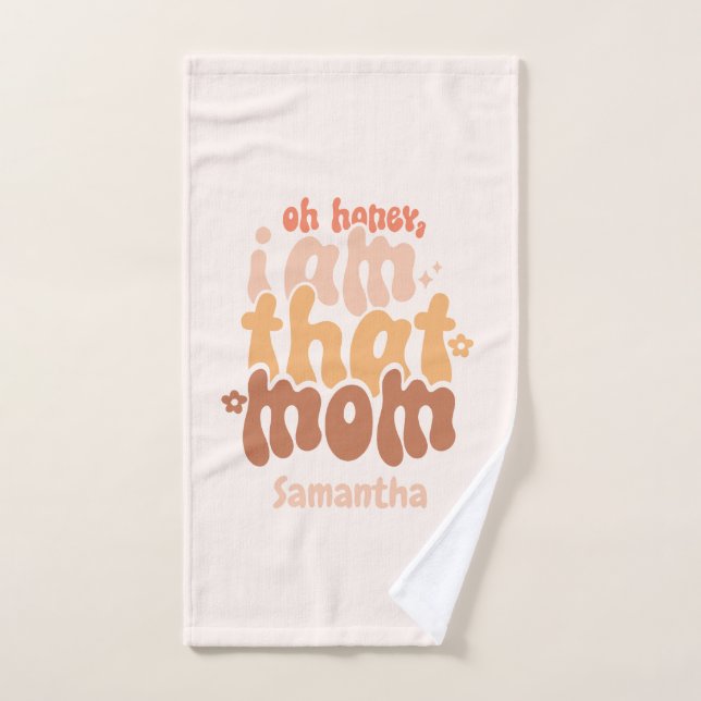 Conjunto De Toalhas Querida, Sou Aquela Mãe (Toalha de mão)