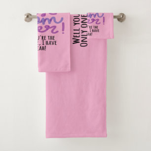 Conjunto De Toalhas Você é a melhor mãe de sempre. Você é a única