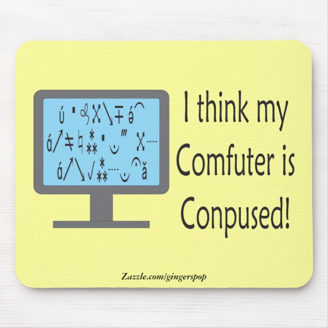 Conpused Comfuter! Mousepad (Frente)