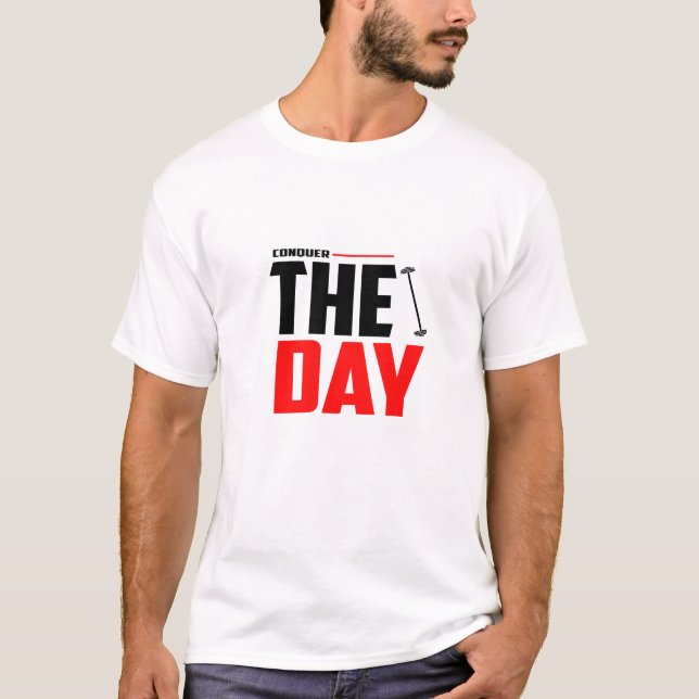 Conquiste o Dia - Camiseta de Academia (Frente)