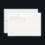 Conselho Cartão de Advertência e Desejo para Casamento de S<br><div class="desc">Adicione um toque pessoal ao seu casamento com um moderno guião de casamento e um cartão de desejos. Este cartão de conselho apresenta o título 'palavras de sabedoria' com detalhes no script dourado e estilo de fonte sans serif em fundo branco. Perfeito para casamento, chá de fraldas, festa de aniversário,...</div>