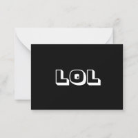 LOL, Rindo-se de um cartão branco preto alto