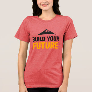 Construa Seu Futuro Minimalista Camiseta Feminina