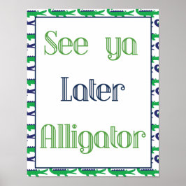 Consulte Ya Posterior Alligator Poster
