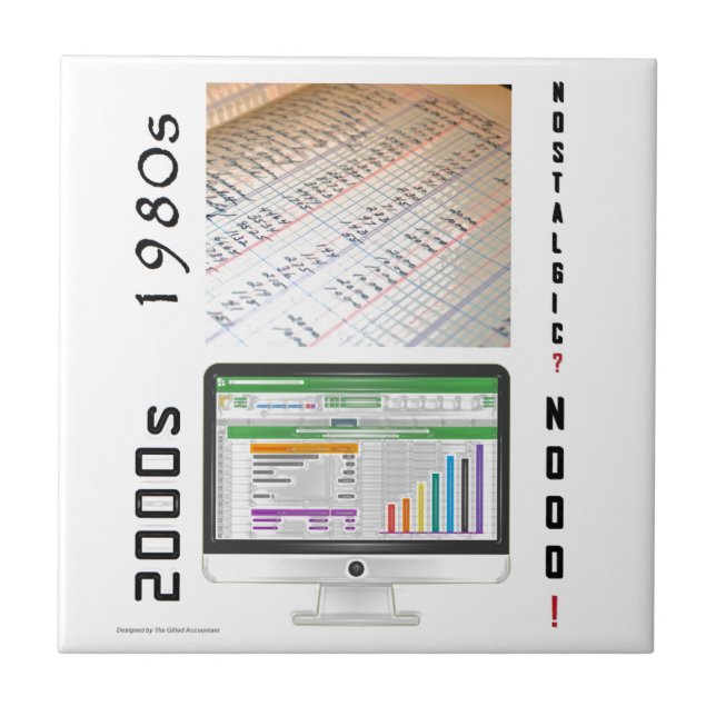 "Contabilidade dos anos 1980 vs 2000s" Azulejo cer (Frente)