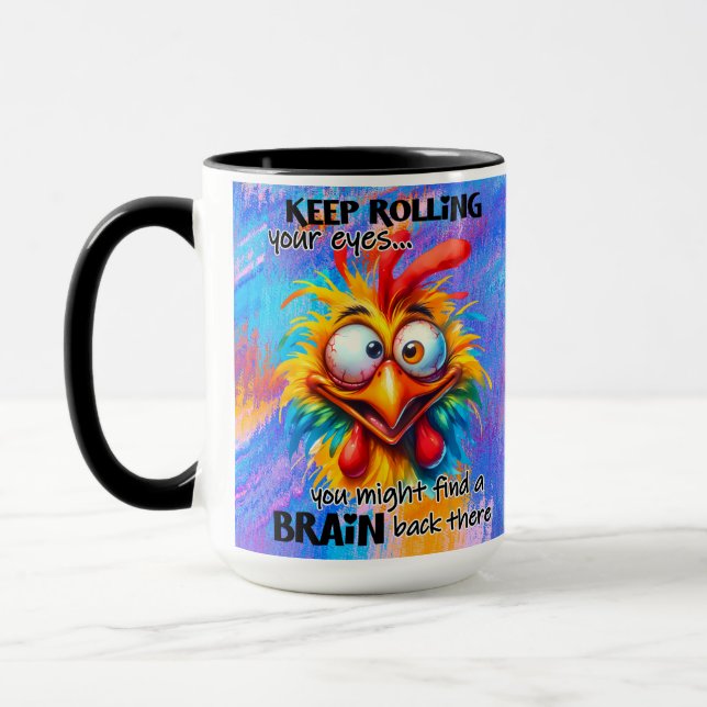 "Continue Rolando Seus Olhos" Engraçada Caneca De  (Esquerda)