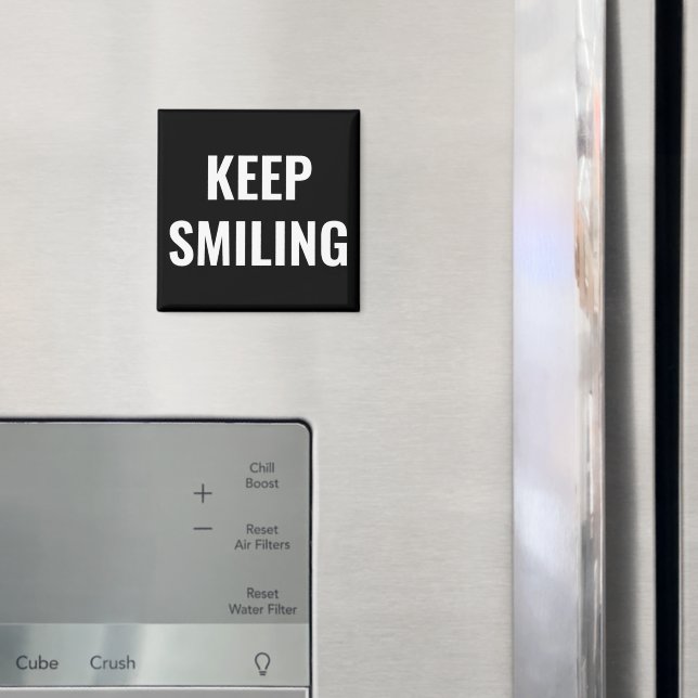 Continue sorrindo, imã branca preta (In Situ (Fridge))