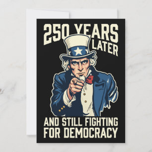 Convite 250 anos depois e ainda lutando pela democracia