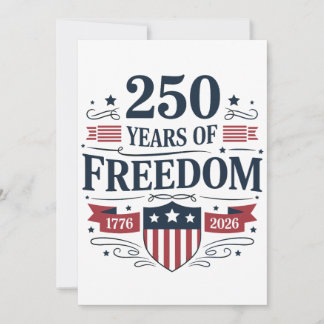Convite 250 Years Of Freedom 1776 2026 250th 4th Of July