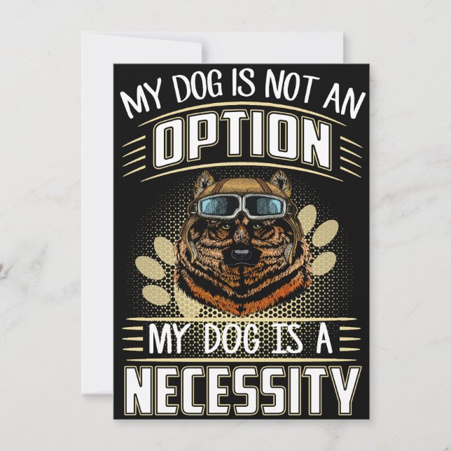 Convite 2 My Dog Is Not An Option My Dog Is A Necessity (Frente)