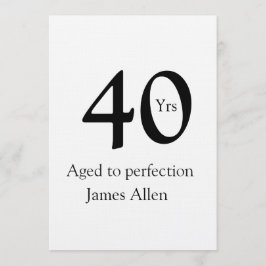 Convite 40 years aged to perfection birthday name simple 