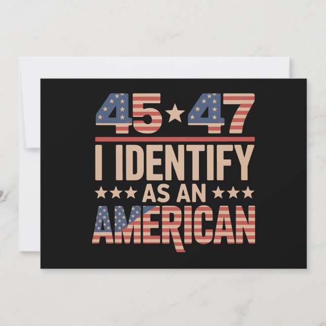 Convite 45 47 Eu Me Identifico Como Um Trump Presidente Am (Frente)