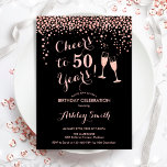 Convite 50.º aniversário - Alegre-se a 50 anos de negro Ro<br><div class="desc">50º Convite de Aniversário. Saúde Para 50 Anos! Design elegante em ouro preto e rosa. Apresenta óculos de champanhe,  fonte de script e confetti. Perfeito para na moda 50 festas de aniversário. Personalize com seus próprios detalhes. Pode ser personalizado para mostrar qualquer idade.</div>