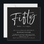 Convite 50 Black White Modern 50th Birthday<br><div class="desc">Este é um simples e moderno convite de aniversário surpresa 50º. É um design de script simples e na moda,  escrito à mão,  em preto clássico e branco. Entre em contato com o designer para obter informações sobre este design.</div>