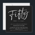 Convite 50 Black White Modern 50th Birthday<br><div class="desc">Este é um simples e moderno convite de aniversário surpresa 50º. É um design de script simples e na moda,  escrito à mão,  em preto clássico e branco. Entre em contato com o designer para obter informações sobre este design.</div>
