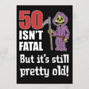 Convite 50 não é fatal, mas a antiga "Funny Grim Reaper" c