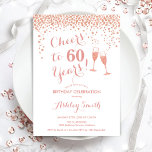 Convite 60.º aniversário - Saúde a 60 anos de branco Rosa<br><div class="desc">60º Convite de Aniversário. Até 60 Anos! Design elegante em branco e rosa. Apresenta óculos de champanhe,  fonte de script e confetti. Perfeito para na moda 60 festas de aniversário. Personalize com seus próprios detalhes. Pode ser personalizado para mostrar qualquer idade.</div>