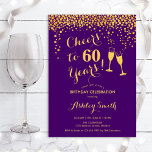 Convite 60.º aniversário - Saúde A 60 Anos Dourado Roxo<br><div class="desc">60º Convite de Aniversário. Até 60 Anos! Design elegante em roxo e ouro. Apresenta óculos de champanhe,  fonte de script e confetti. Perfeito para na moda 60 festas de aniversário. Personalize com seus próprios detalhes. Pode ser personalizado para mostrar qualquer idade.</div>