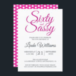 Convite 60 e a Festa de aniversário 60 rosa brilhante<br><div class="desc">Comemore a fazer 60 anos com este festivo design de 60 anos de idade com brilho rosa quente sujo, um convite de 60 anos de na moda que você pode simplesmente personalizar e enviar para sua comemoração de 60 festas de aniversário. As palavras 60 e sassy estão em brilho rosado...</div>