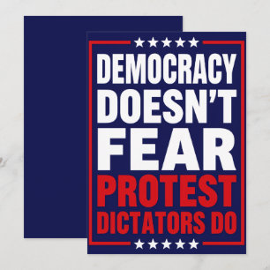 Convite A Democracia Não Tem Medo de Protesto, Ditadores S