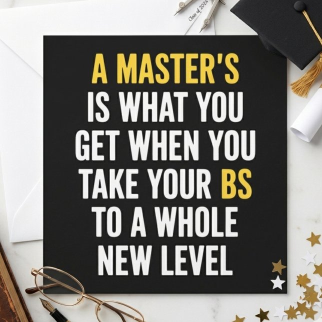 Convite A Master’s Is What You Get Funny Graduation Quote (Criador carregado)