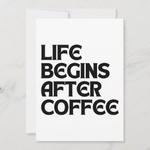 CONVITE A VIDA COMEÇA DEPOIS DO CAFÉ