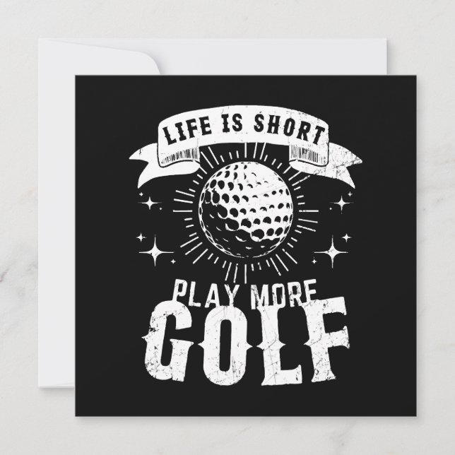 Convite A vida é curta. Jogue mais golfe (Frente)