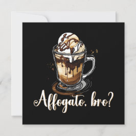 Convite Affogato, mano?