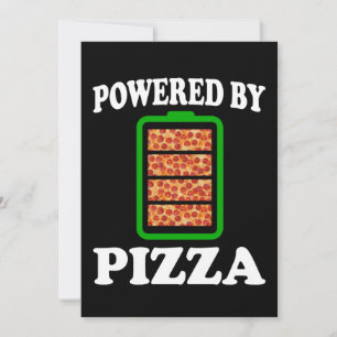 Convite Alimentado Por Pizza - Camisa Divertida de Pizza