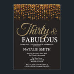 Convite aniversário de 30 anos 30 e brilhante Dourado<br><div class="desc">aniversário de 30 anos convite. Trinta e Fabuloso. Preto e Dourado. Dourada Glitter.Festa de aniversário para adultos. Para Homens ou Mulheres.
Para mais personalização,  clique no botão "Personalizar" e use a ferramenta design para modificar este modelo.</div>