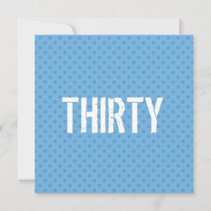 Convite aniversário de 30 anos 33 Bolinhas azuis claras