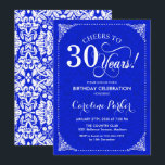 Convite aniversário de 30 anos - Azul Real - Damasco Branc<br><div class="desc">Convite para aniversário de 30 anos. Elegante vintage design real azul e branco com cor damasco. Apresenta a fonte do script. Até 30 anos! Pode ser personalizado em qualquer idade! Envie-me uma mensagem se precisar de mais personalização.</div>