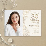 Convite Aniversário de 30 anos de Foto Floral Dourada Femi<br><div class="desc">convite de festas floral de creme de marfim Dourado com sua foto na frente do cartão. Design minimalista moderno com desenhos botânicos em destaque, folha de ouro falsa e letra de script de tipografia. Simples trendy convida cartão perfeito para uma festa de na moda. Pode ser personalizado para qualquer idade....</div>