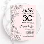 Convite Aniversário de 30 anos de Surpresa Floral Rosa Blu<br><div class="desc">O convite para aniversário de 30 anos de surpresa rosa e preto. A design feminina moderna apresenta sotaques botânicos e fontes de script de tipografia. O cartão de convite floral elegante é perfeito para uma festa surpresa na moda. Impressos convites Zazzle ou modelo de impressão digital instantânea para download.</div>