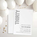 Convite Aniversário de 30 anos Moderno 30<br><div class="desc">Este convite de festas de aniversário de 30 anos de tipografia minimalista é perfeito para uma festa de aniversário moderna. A simples design apresenta uma tipografia clássica minimalista, a preto e branco, com um toque moderno. Personalizável em qualquer cor. Mantenha o design mínimo e elegante, como está, ou personalize-o adicionando...</div>