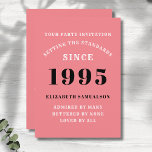 Convite Aniversário de 30 anos personalizado adicione seu<br><div class="desc">Para esses nasceres em 1995 e celebrando a sua festa de aniversário, temos o cartão de convite de aniversário ideal. O fundo cor-de-rosa com um design branco e preto é simples e, no entanto, elegante. Personalize facilmente o texto na frente e na parte traseira deste cartão de convite de aniversário...</div>