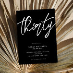 Convite Aniversário de 30 anos preto de script Elegante mo<br><div class="desc">Convite de festas aniversário de 30 anos moderno minimalista com design simples com tipografia elegante escrita à mão.</div>