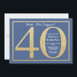 Convite aniversário de 40 anos azul e brilhante Dourado Su<br><div class="desc">Convite para aniversário de 40 anos surpresa. Festa de aniversário azul e Dourada brilhante Convide com fundo azul. Surpresa Aniversário. Aniversário Adulto. Homens ou Mulheres no Bday Bash Party.
Para mais personalização,  clique no botão "Personalizar" e use a ferramenta design para modificar este modelo.</div>