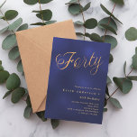 Convite aniversário de 40 anos de script ouro azul marinho<br><div class="desc">Um convite moderno e na moda para uma festa aniversário de 40 anos. Um fundo azul marinho,  incolor e com a palavra Quarenta escrita com letras elegantes e grandes em dourado falso. Personalize e adicione um nome e detalhes da parte.</div>